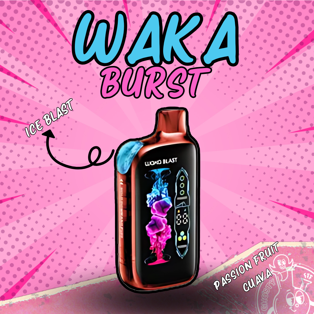 WAKA BURST + BLAST