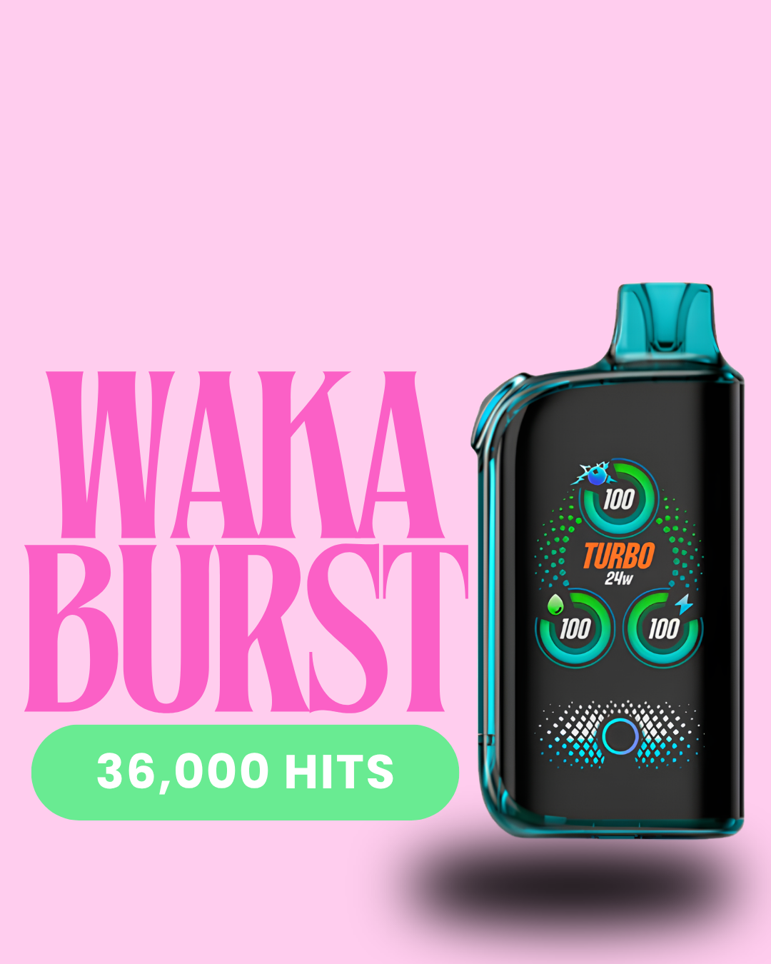 WAKA BURST + BLAST