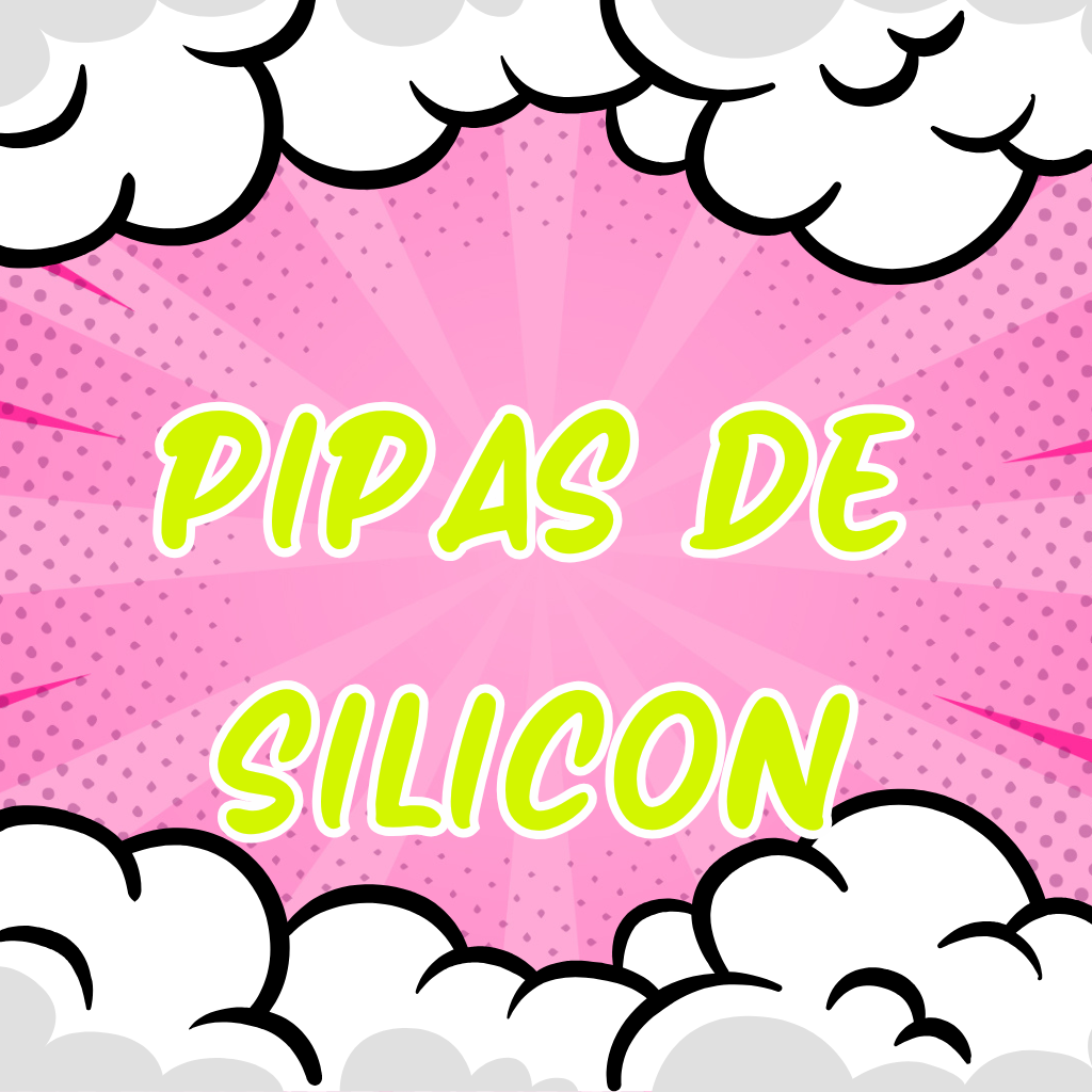 PIPAS DE SILICON