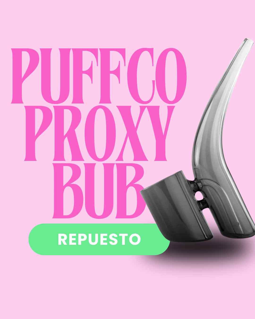 PUFFCO PROXY BUB