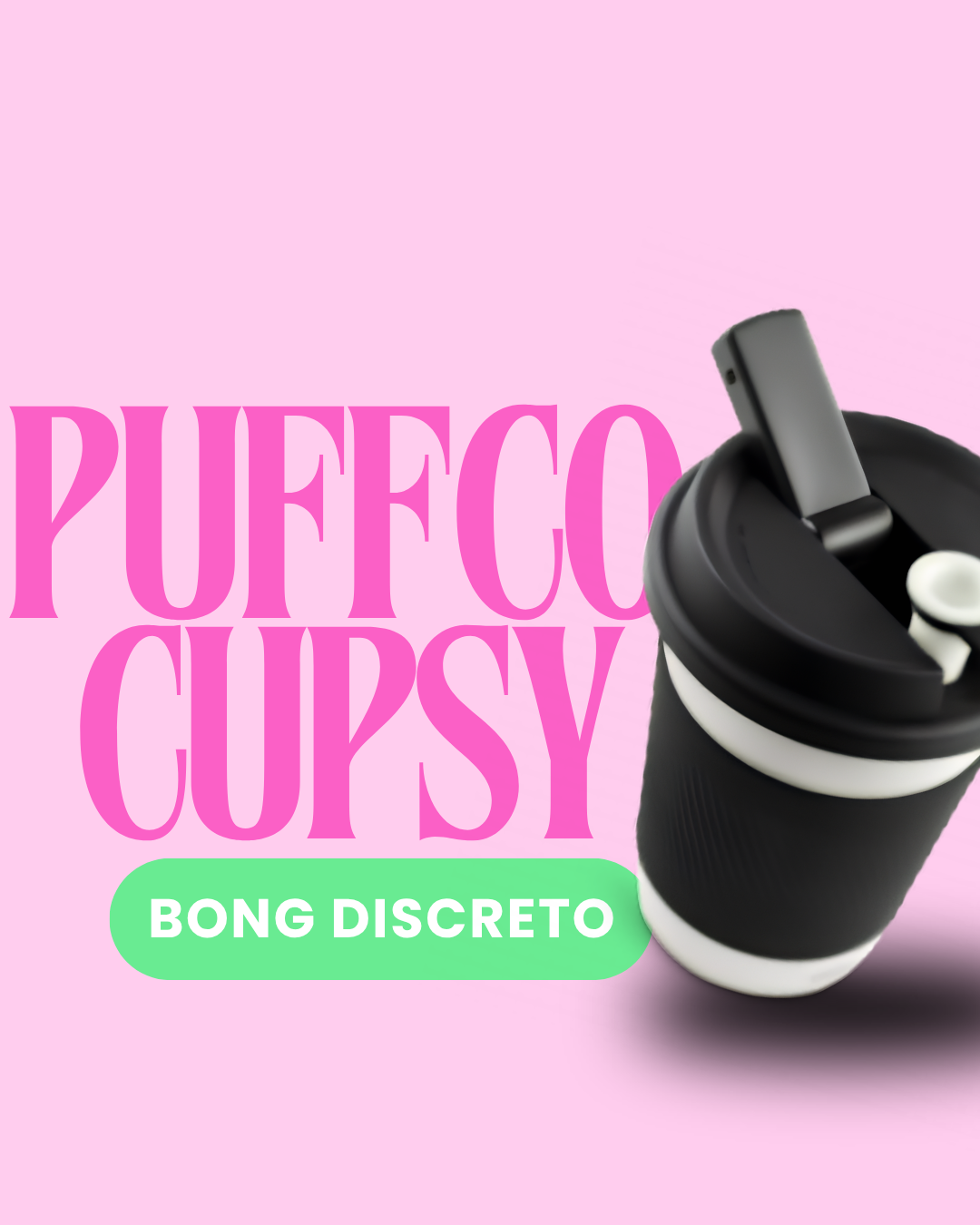 PUFFCO CUPSY - BONG DISCRETO